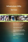 Infrastructure Utility Services The Ultimate Step-By-Step Guide