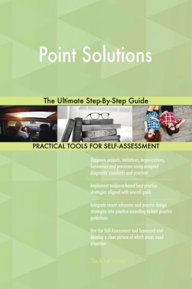Point Solutions The Ultimate Step-By-Step Guide