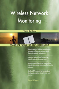 Title: Wireless Network Monitoring Third Edition, Author: Gerardus Blokdyk