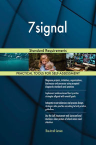 Title: 7signal Standard Requirements, Author: Gerardus Blokdyk