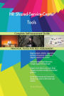 HR Shared-Service-Center Tools Complete Self-Assessment Guide