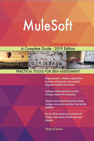 MuleSoft A Complete Guide - 2019 Edition