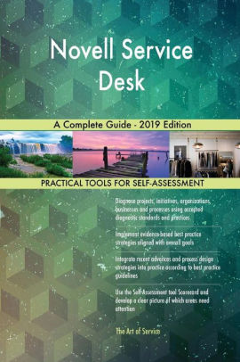 Novell Service Desk A Complete Guide 2019 Edition By Gerardus