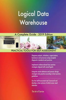 Logical Data Warehouse A Complete Guide 2019 Edition By Gerardus