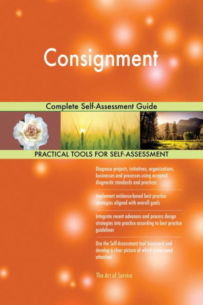 Consignment Complete Self-Assessment Guide