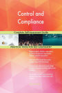 Control and Compliance Complete Self-Assessment Guide