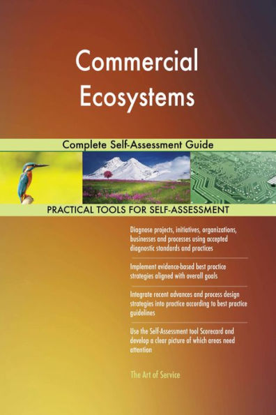 Commercial Ecosystems Complete Self-Assessment Guide