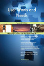 User Wants and Needs Second Edition