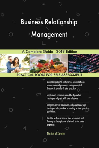 Business Relationship Management A Complete Guide - 2019 Edition