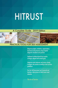 Title: HITRUST A Complete Guide - 2019 Edition, Author: Gerardus Blokdyk