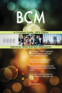 BCM A Complete Guide - 2019 Edition