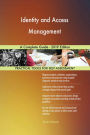 Identity and Access Management A Complete Guide - 2019 Edition
