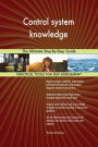 Control system knowledge The Ultimate Step-By-Step Guide