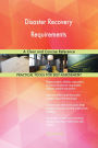 Disaster Recovery Requirements A Clear and Concise Reference