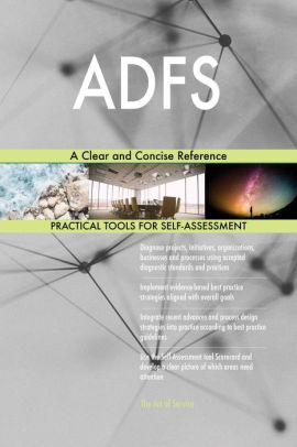 Adfs A Clear And Concise Reference By Gerardus Blokdyk Nook Book Ebook Barnes Noble