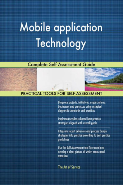 Mobile application Technology Complete Self-Assessment Guide