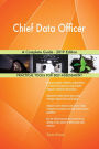 Chief Data Officer A Complete Guide - 2019 Edition