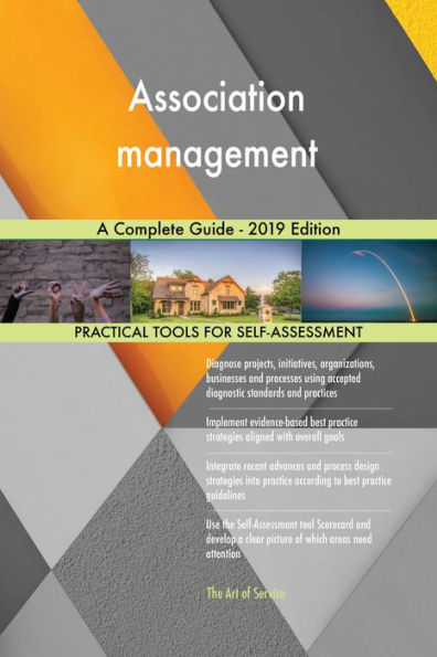Association management A Complete Guide - 2019 Edition