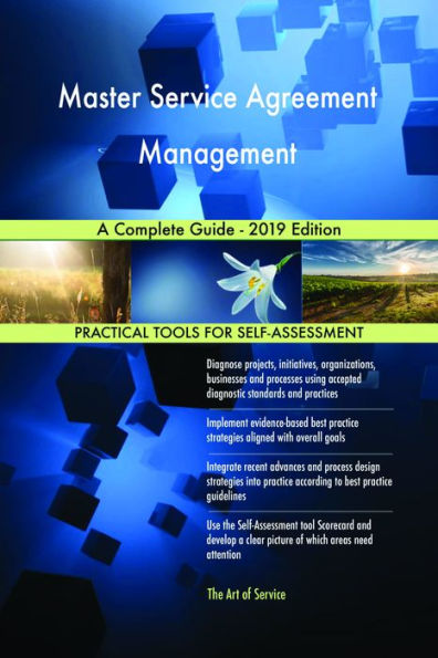 Master Service Agreement Management A Complete Guide - 2019 Edition