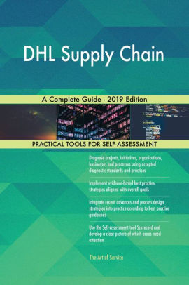 Dhl Supply Chain A Complete Guide 19 Edition By Gerardus Blokdyk Nook Book Ebook Barnes Noble