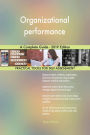 Organizational performance A Complete Guide - 2019 Edition
