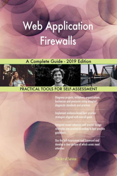 Web Application Firewalls A Complete Guide - 2019 Edition