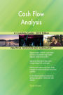 Cash Flow Analysis A Complete Guide - 2019 Edition