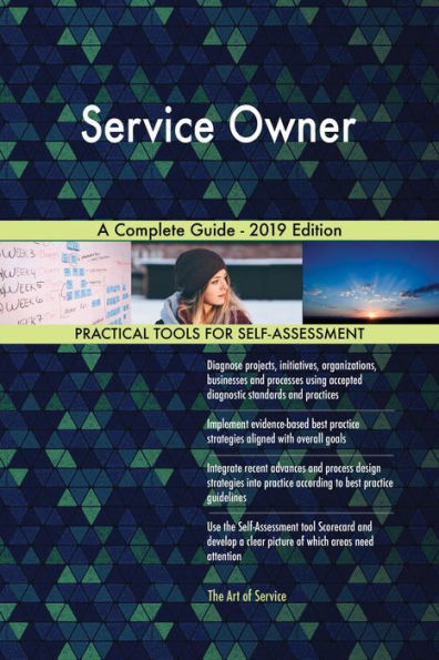 Service Owner A Complete Guide - 2019 Edition