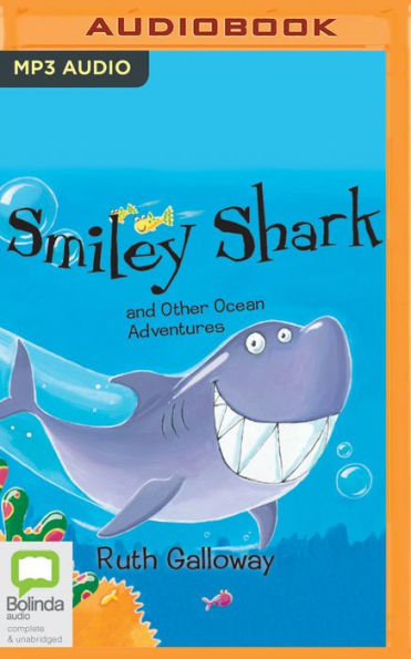 Smiley Shark and Other Ocean Adventures