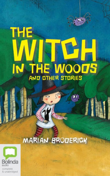 the Witch Woods and Other Stories