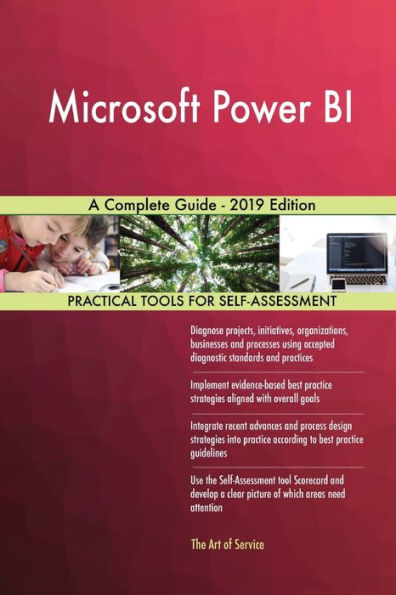 Microsoft Power BI A Complete Guide - 2019 Edition