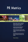 PR Metrics A Complete Guide - 2019 Edition