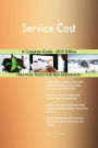 Service Cost A Complete Guide - 2019 Edition