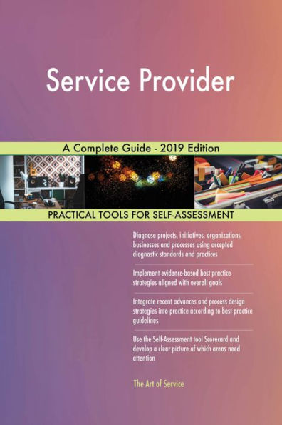 Service Provider A Complete Guide - 2019 Edition
