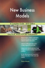 New Business Models A Complete Guide - 2019 Edition