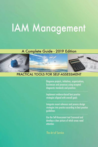 IAM Management A Complete Guide - 2019 Edition