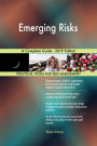 Emerging Risks A Complete Guide - 2019 Edition