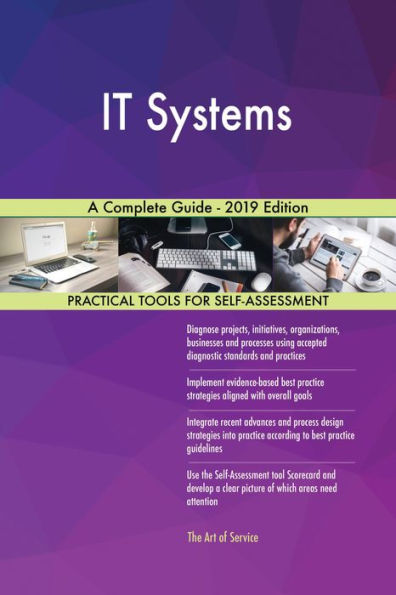 IT Systems A Complete Guide - 2019 Edition