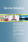 Service Adoption A Complete Guide - 2019 Edition