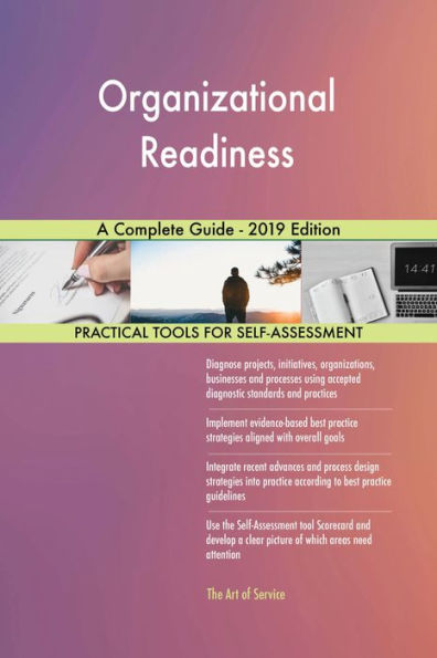 Organizational Readiness A Complete Guide - 2019 Edition