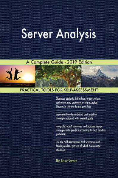 Server Analysis A Complete Guide - 2019 Edition