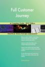 Full Customer Journey A Complete Guide - 2019 Edition