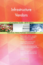 Infrastructure Vendors A Complete Guide - 2019 Edition