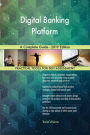 Digital Banking Platform A Complete Guide - 2019 Edition