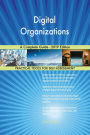 Digital Organizations A Complete Guide - 2019 Edition