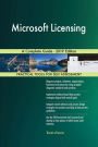 Microsoft Licensing A Complete Guide - 2019 Edition