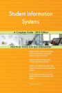 Student Information Systems A Complete Guide - 2019 Edition