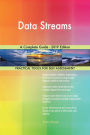 Data Streams A Complete Guide - 2019 Edition