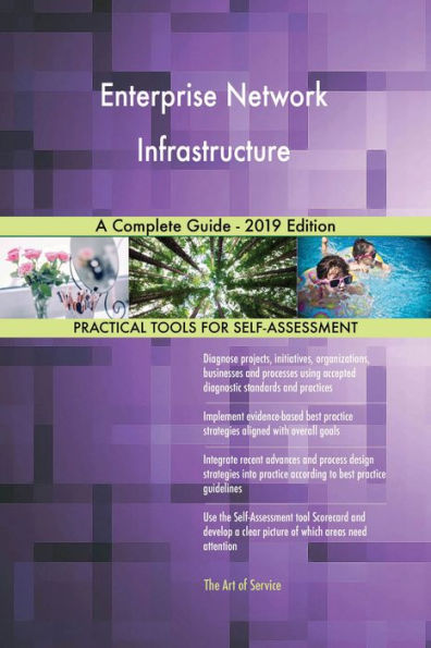 Enterprise Network Infrastructure A Complete Guide - 2019 Edition