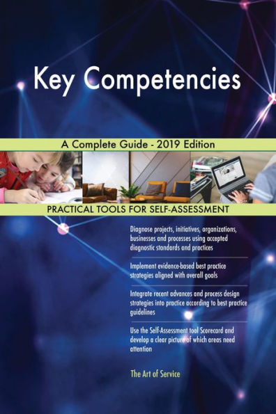 Key Competencies A Complete Guide - 2019 Edition